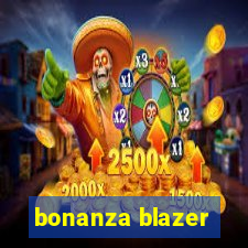 bonanza blazer